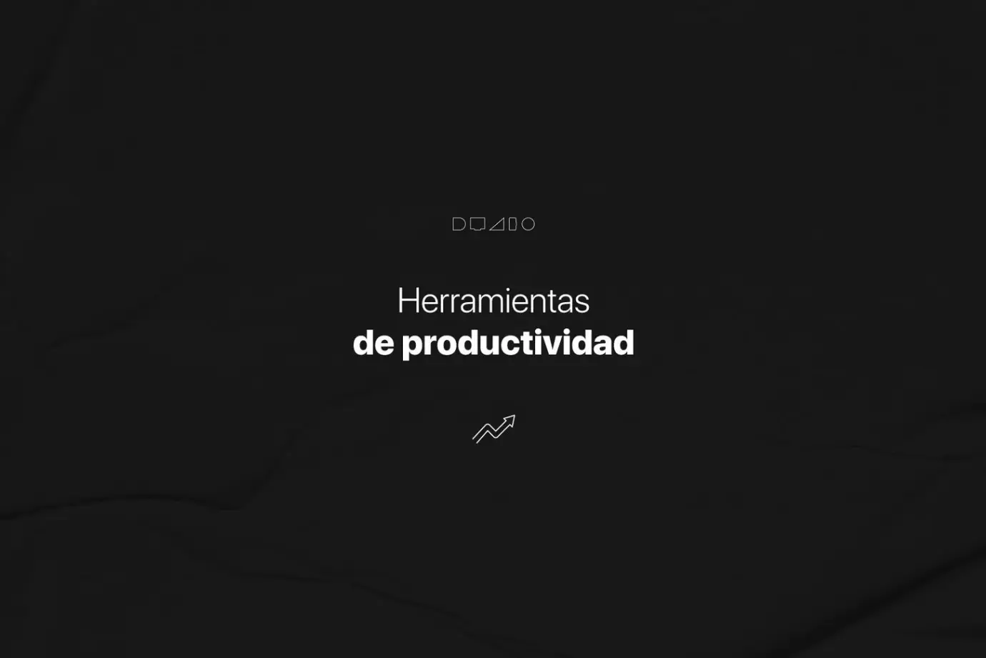Heramientas de productividad
