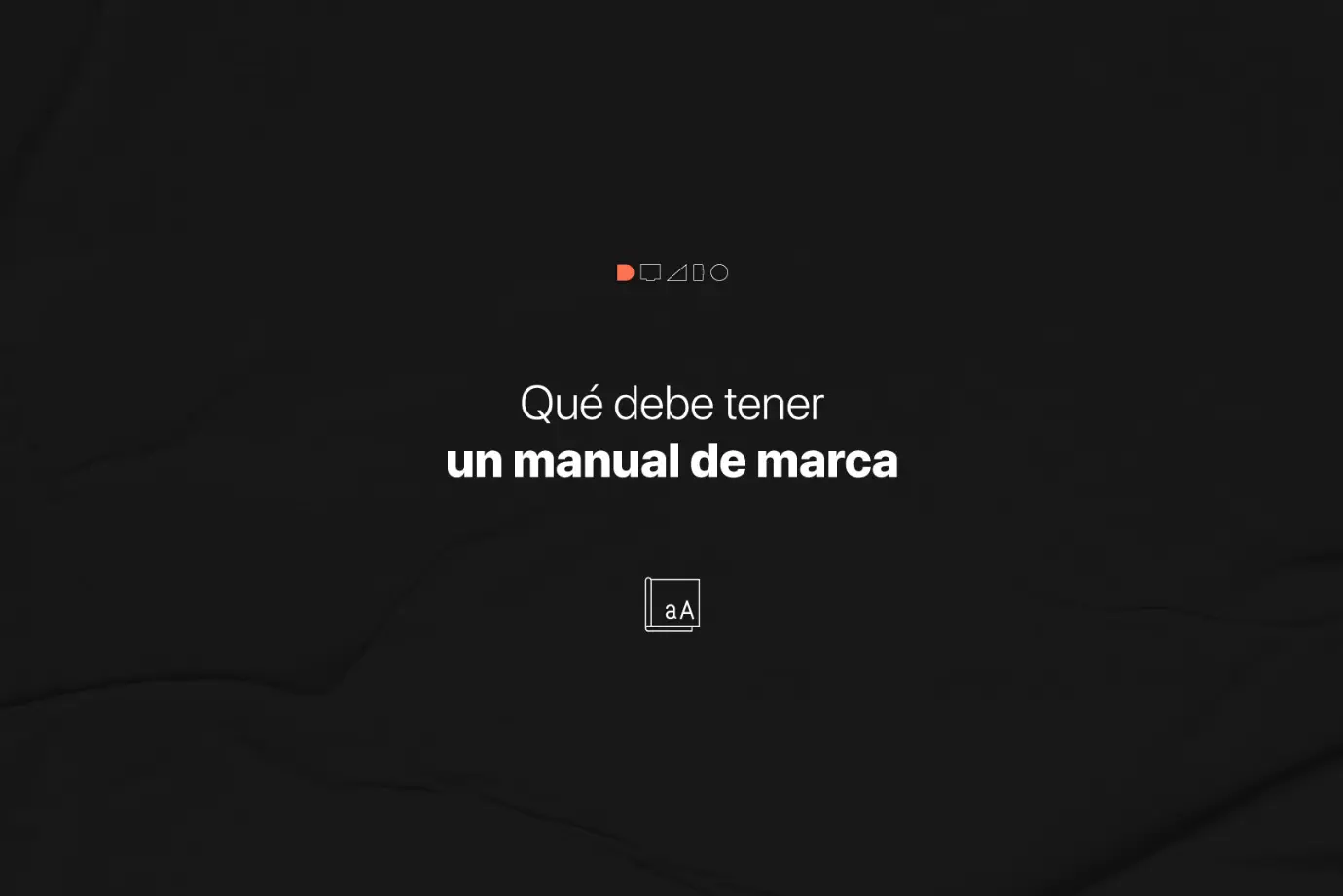Que debe tener un manual de marca