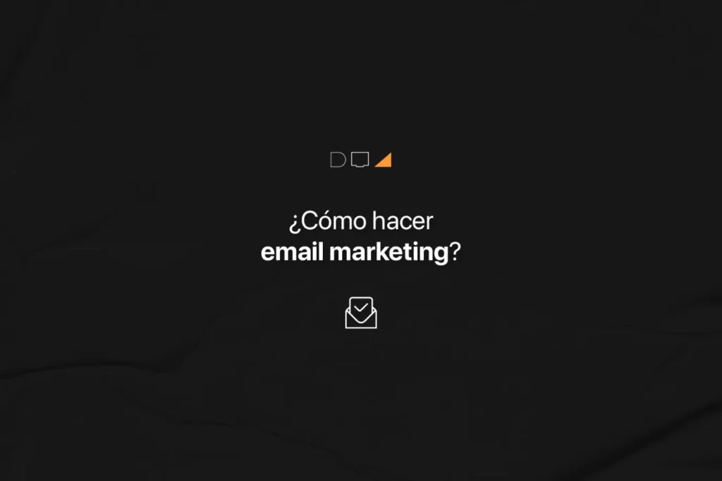 Como hacer email marketing