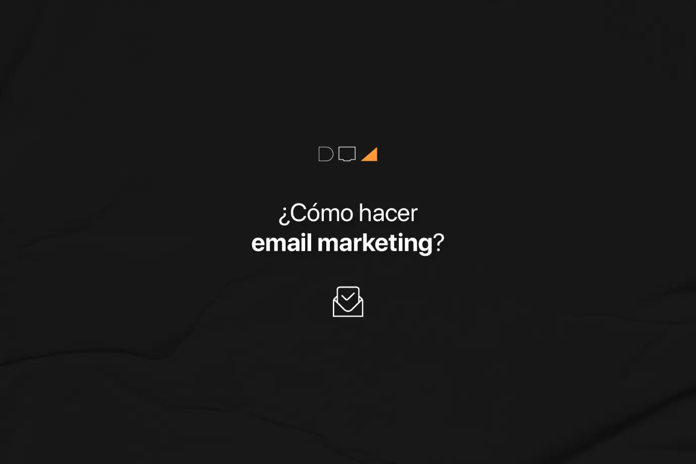 Como hacer email marketing