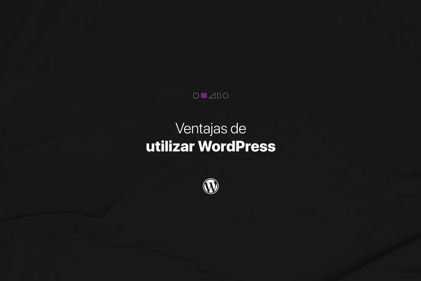 Ventajas de utilizar wordpress