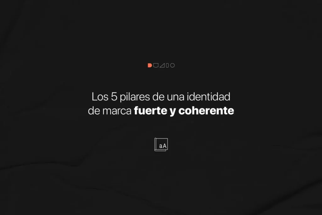 los 5 pilares de una identidad de marca